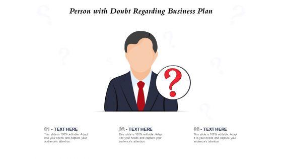 Person_With_Doubt_Regarding_Business_Plan_Ppt_PowerPoint_Presentation_File_Clipart_Images_PDF_Slide_1.jpg