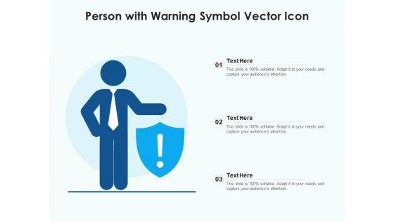Person_With_Warning_Symbol_Vector_Icon_Ppt_PowerPoint_Presentation_Inspiration_Deck_PDF_Slide_1.jpg