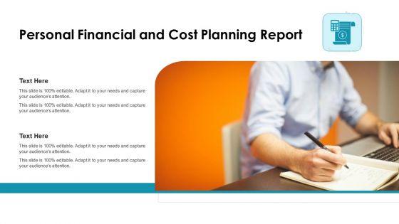 Personal_Financial_And_Cost_Planning_Report_Ppt_PowerPoint_Presentation_Infographic_Template_Influencers_PDF_Slide_1.jpg