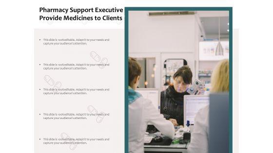 Pharmacy_Support_Executive_Provide_Medicines_To_Clients_Ppt_PowerPoint_Presentation_Infographics_Graphics_Pictures_PDF_Slide_1.jpg