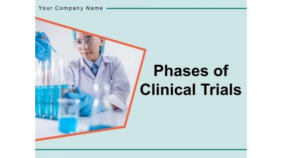 Phases_Of_Clinical_Trials_Development_Trials_Process_Time_Ppt_PowerPoint_Presentation_Complete_Deck_Slide_1.jpg