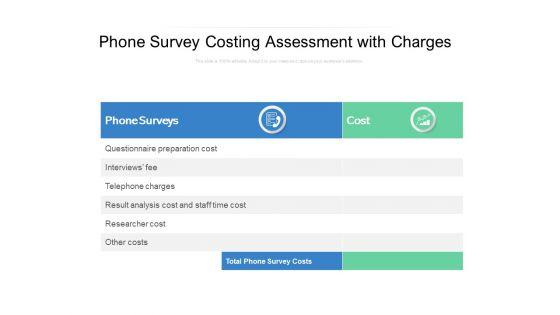 Phone_Survey_Costing_Assessment_With_Charges_Ppt_PowerPoint_Presentation_Gallery_Graphic_Images_PDF_Slide_1.jpg