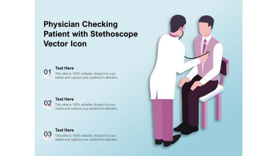 Physician_Checking_Patient_With_Stethoscope_Vector_Icon_Ppt_PowerPoint_Presentation_Outline_Objects_PDF_Slide_1.jpg
