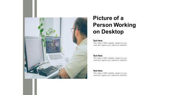Picture_Of_A_Person_Working_On_Desktop_Ppt_PowerPoint_Presentation_Styles_Graphics_Example_Slide_1.jpg
