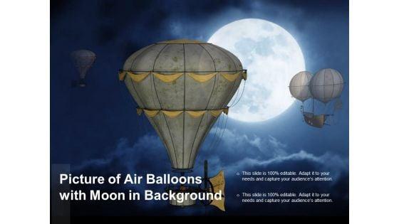 Picture_Of_Air_Balloons_With_Moon_In_Background_Ppt_PowerPoint_Presentation_Portfolio_Example_Slide_1.jpg