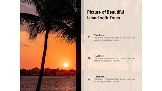Picture_Of_Beautiful_Island_With_Trees_Ppt_PowerPoint_Presentation_Infographics_Designs_Download_PDF_Slide_1.jpg