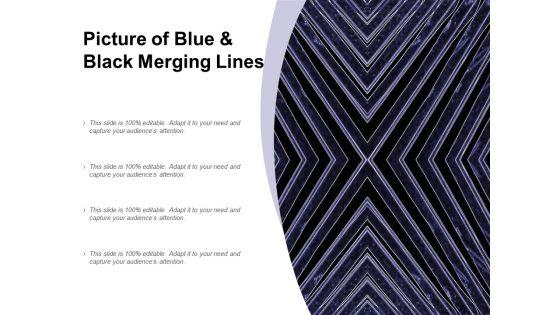 Picture_Of_Blue_And_Black_Merging_Lines_Ppt_PowerPoint_Presentation_Infographics_Samples_Slide_1.jpg