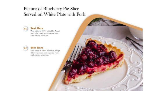 Picture_Of_Blueberry_Pie_Slice_Served_On_White_Plate_With_Fork_Ppt_Pictures_Mockup_PDF_Slide_1.jpg