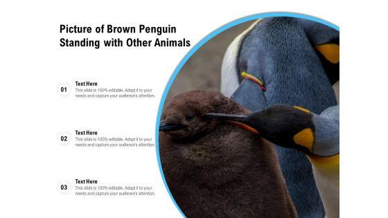 Picture_Of_Brown_Penguin_Standing_With_Other_Animals_Ppt_PowerPoint_Presentation_Gallery_Portrait_PDF_Slide_1.jpg