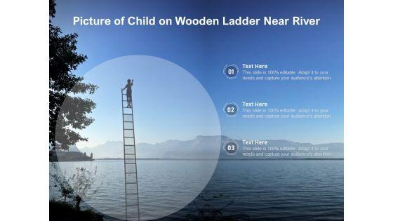 Picture_Of_Child_On_Wooden_Ladder_Near_River_Ppt_PowerPoint_Presentation_Gallery_Graphic_Images_PDF_Slide_1.jpg