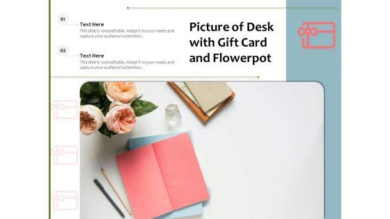 Picture_Of_Desk_With_Gift_Card_And_Flowerpot_Ppt_PowerPoint_Presentation_Gallery_Background_Designs_PDF_Slide_1.jpg