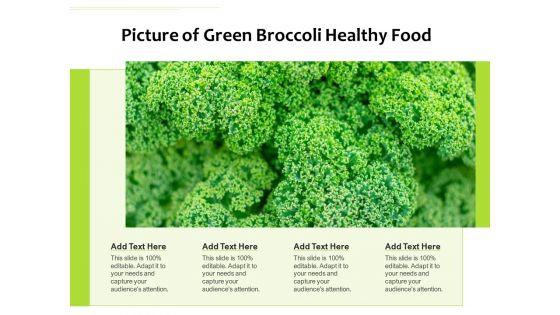 Picture_Of_Green_Broccoli_Healthy_Food_Ppt_PowerPoint_Presentation_Ideas_Graphics_Design_PDF_Slide_1.jpg