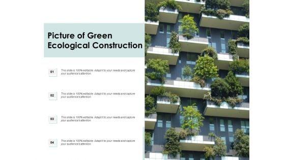 Picture_Of_Green_Ecological_Construction_Ppt_PowerPoint_Presentation_Gallery_Deck_Slide_1.jpg