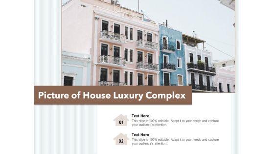 Picture_Of_House_Luxury_Complex_Ppt_PowerPoint_Presentation_Gallery_Inspiration_PDF_Slide_1.jpg