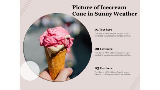 Picture_Of_Icecream_Cone_In_Sunny_Weather_Ppt_PowerPoint_Presentation_File_Clipart_Images_PDF_Slide_1.jpg