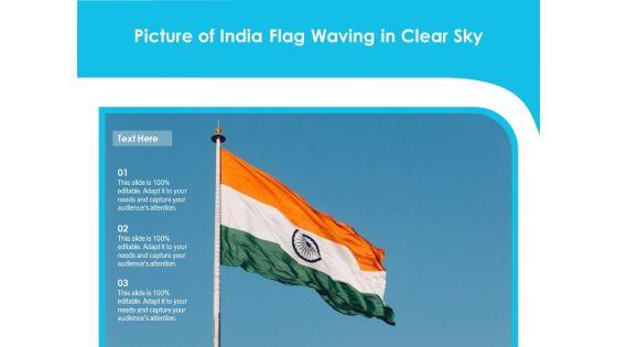 Picture_Of_India_Flag_Waving_In_Clear_Sky_Ppt_PowerPoint_Presentation_Layouts_Example_Topics_PDF_Slide_1.jpg