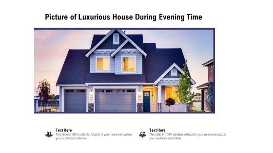 Picture_Of_Luxurious_House_During_Evening_Time_Ppt_PowerPoint_Presentation_Gallery_Example_Introduction_PDF_Slide_1.jpg