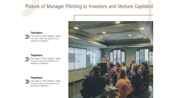 Picture_Of_Manager_Pitching_To_Investors_And_Venture_Capatalist_Ppt_PowerPoint_Presentation_Inspiration_Objects_PDF_Slide_1.jpg