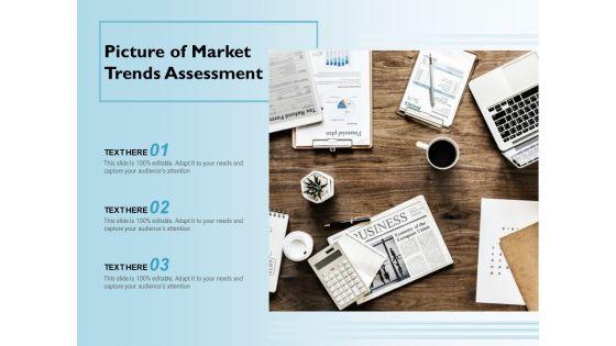 Picture_Of_Market_Trends_Assessment_Ppt_PowerPoint_Presentation_Professional_Topics_Slide_1.jpg