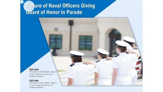 Picture_Of_Naval_Officers_Giving_Guard_Of_Honor_In_Parade_Ppt_PowerPoint_Presentation_Styles_Layouts_PDF_Slide_1.jpg