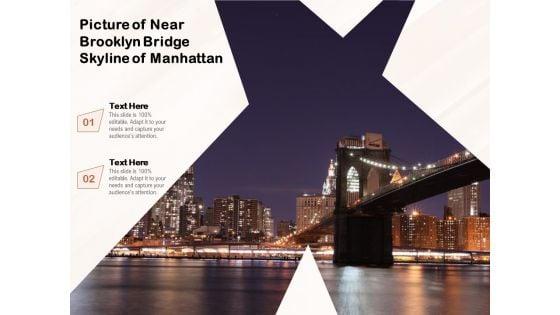 Picture_Of_Near_Brooklyn_Bridge_Skyline_Of_Manhattan_Ppt_PowerPoint_Presentation_File_Inspiration_PDF_Slide_1.jpg