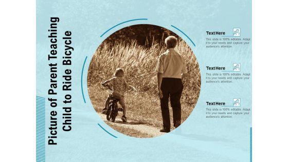 Picture_Of_Parent_Teaching_Child_To_Ride_Bicycle_Ppt_PowerPoint_Presentation_Inspiration_PDF_Slide_1.jpg