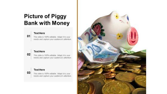 Picture_Of_Piggy_Bank_With_Money_Ppt_PowerPoint_Presentation_Infographics_Outfit_Slide_1.jpg