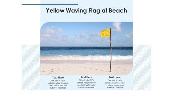 Picture_Of_Yellow_Waving_Flag_On_Pole_At_Beach_Ppt_PowerPoint_Presentation_Professional_Display_PDF_Slide_1.jpg