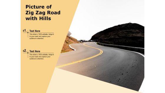 Picture_Of_Zig_Zag_Road_With_Hills_Ppt_PowerPoint_Presentation_Slides_Graphics_Pictures_PDF_Slide_1.jpg