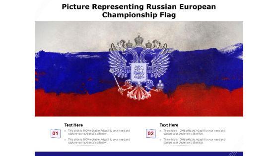 Picture_Representing_Russian_European_Championship_Flag_Ppt_PowerPoint_Presentation_Gallery_Brochure_PDF_Slide_1.jpg
