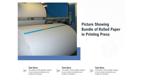 Picture_Showing_Bundle_Of_Rolled_Paper_In_Printing_Press_Ppt_PowerPoint_Presentation_Infographic_Template_Portrait_PDF_Slide_1.jpg