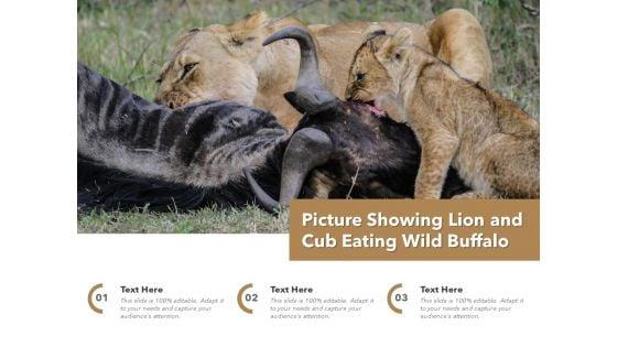 Picture_Showing_Lion_And_Cub_Eating_Wild_Buffalo_Ppt_PowerPoint_Presentation_Outline_Graphics_Example_PDF_Slide_1.jpg