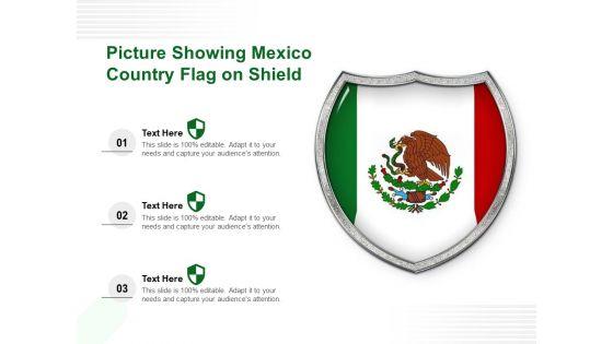 Picture_Showing_Mexico_Country_Flag_On_Shield_Ppt_PowerPoint_Presentation_Gallery_Introduction_PDF_Slide_1.jpg
