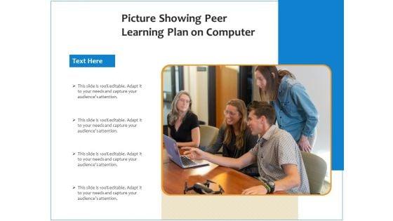 Picture_Showing_Peer_Learning_Plan_On_Computer_Ppt_PowerPoint_Presentation_Gallery_Layout_Ideas_PDF_Slide_1.jpg