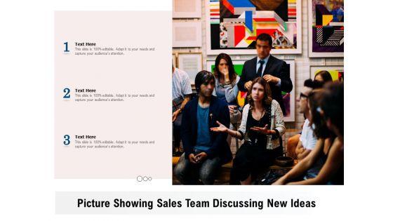Picture_Showing_Sales_Team_Discussing_New_Ideas_Ppt_PowerPoint_Presentation_Gallery_Ideas_PDF_Slide_1.jpg