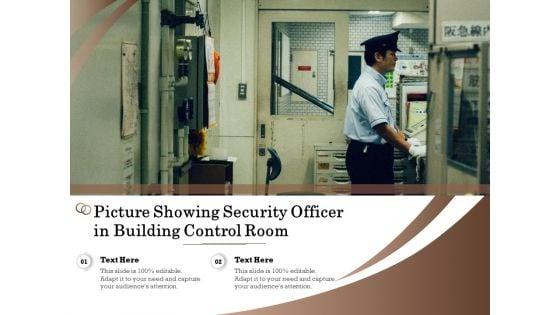 Picture_Showing_Security_Officer_In_Building_Control_Room_Ppt_PowerPoint_Presentation_File_Layout_Ideas_PDF_Slide_1.jpg