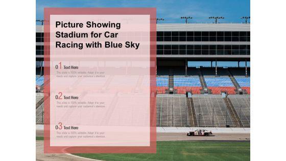 Picture_Showing_Stadium_For_Car_Racing_With_Blue_Sky_Ppt_PowerPoint_Presentation_Slides_Show_PDF_Slide_1.jpg