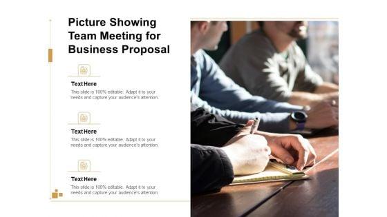 Picture_Showing_Team_Meeting_For_Business_Proposal_Ppt_PowerPoint_Presentation_Ideas_Slides_PDF_Slide_1.jpg