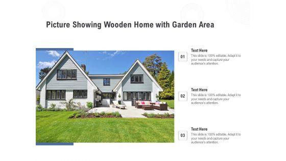 Picture_Showing_Wooden_Home_With_Garden_Area_Ppt_PowerPoint_Presentation_Show_Good_PDF_Slide_1.jpg