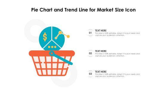 Pie_Chart_And_Trend_Line_For_Market_Size_Icon_Ppt_PowerPoint_Presentation_Layouts_Professional_PDF_Slide_1.jpg