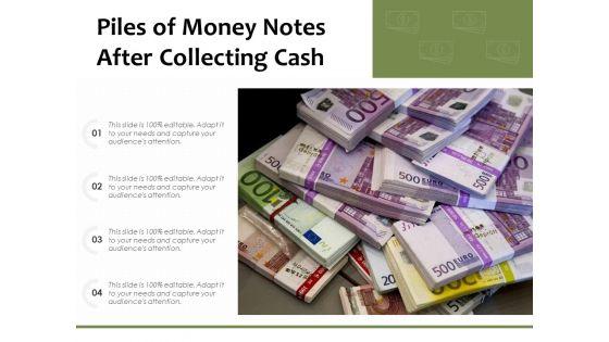 Piles_Of_Money_Notes_After_Collecting_Cash_Ppt_PowerPoint_Presentation_Gallery_Visuals_PDF_Slide_1.jpg