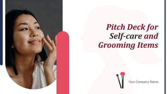 Pitch_Deck_For_Self_Care_And_Grooming_Items_Ppt_PowerPoint_Presentation_Complete_Deck_With_Slides_Slide_1.jpg