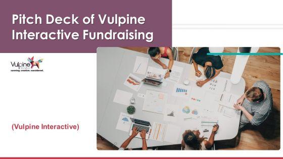 Pitch_Deck_Of_Vulpine_Interactive_Fundraising_Ppt_PowerPoint_Presentation_Complete_Deck_With_Slides_Slide_1.jpg