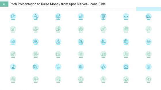 Pitch_Presentation_To_Raise_Money_From_Spot_Market_Ppt_PowerPoint_Presentation_Complete_Deck_With_Slides_Slide_49.jpg