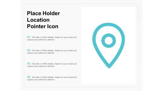 Place_Holder_Location_Pointer_Icon_Ppt_PowerPoint_Presentation_Gallery_Deck_Slide_1.jpg
