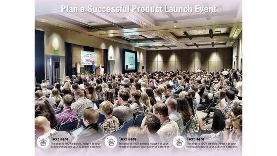 Plan_A_Successful_Product_Launch_Event_Ppt_PowerPoint_Presentation_Model_Ideas_Slide_1.jpg