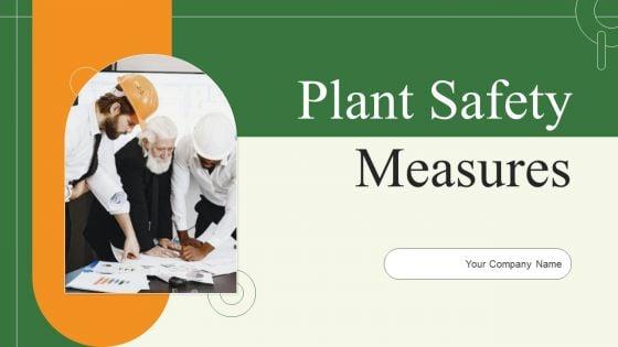 Plant_Safety_Measures_Ppt_PowerPoint_Presentation_Complete_Deck_With_Slides_Slide_1.jpg