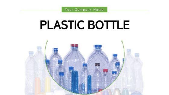 Plastic_Bottle_Arrow_Infographic_Ppt_PowerPoint_Presentation_Complete_Deck_Slide_1.jpg