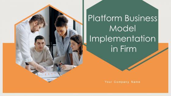 Platform_Business_Model_Implementation_In_Firm_Ppt_PowerPoint_Presentation_Complete_Deck_With_Slides_Slide_1.jpg