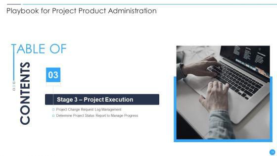 Playbook_For_Project_Product_Administration_Ppt_PowerPoint_Presentation_Complete_Deck_With_Slides_Slide_19.jpg